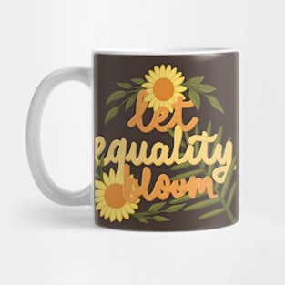 let equality bloom Mug